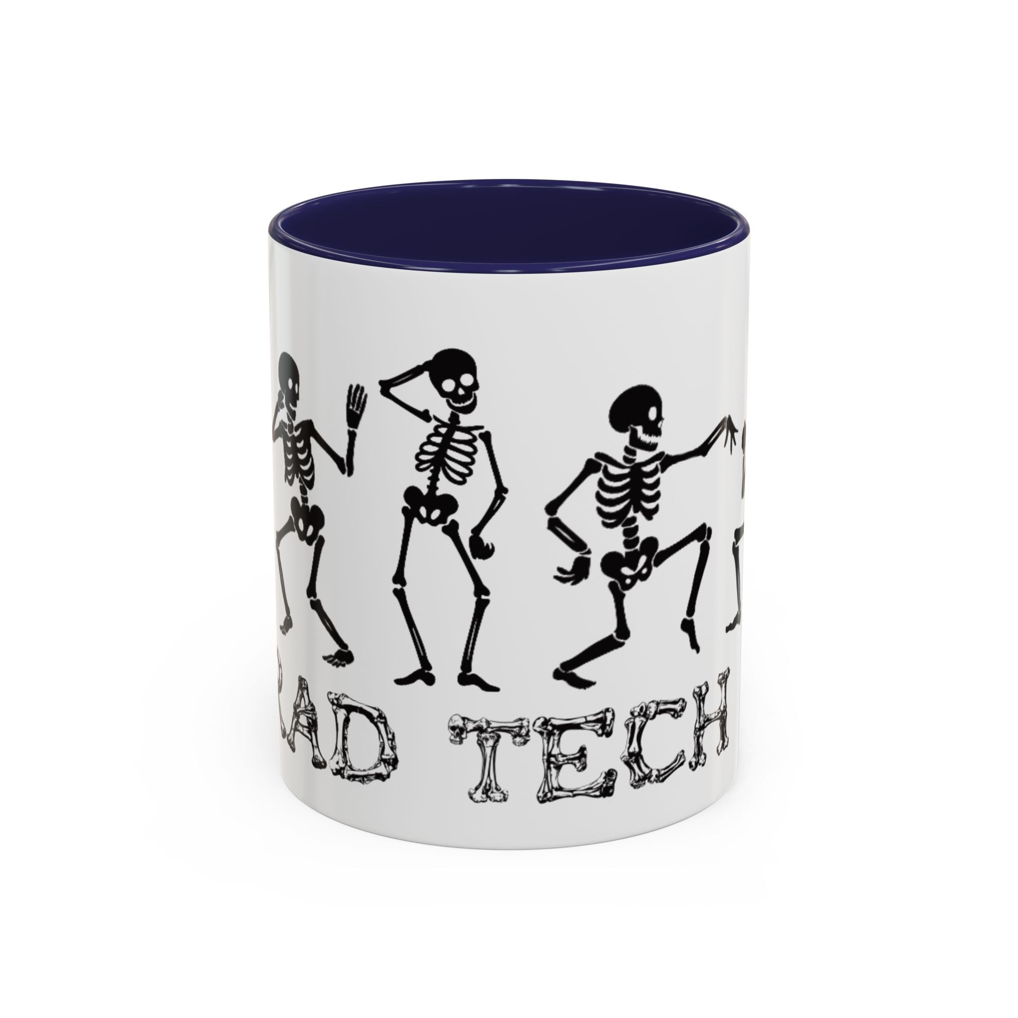 RAD TO THE BONE Coffee Mug – Rad tech Gift (11/15oz)