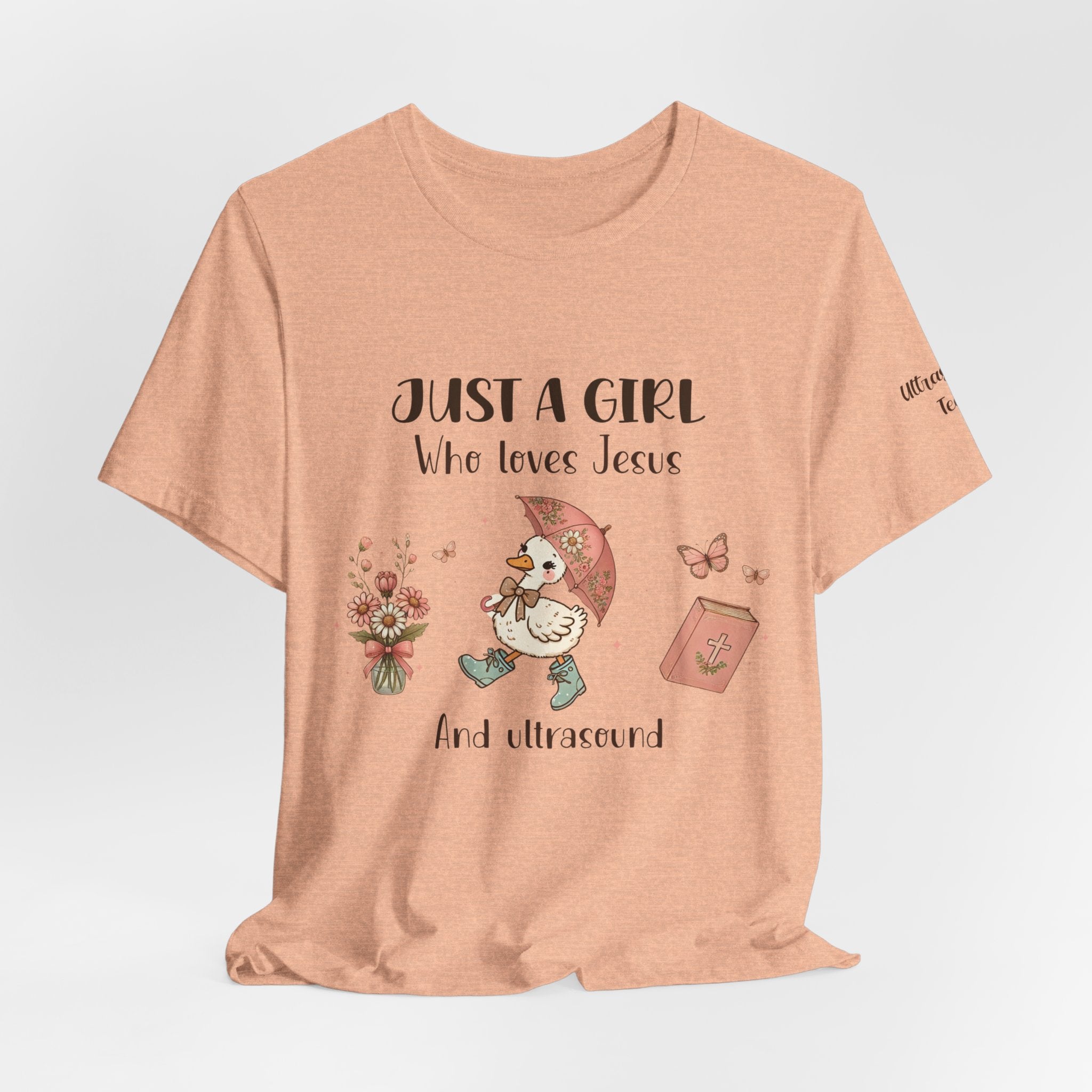 "Just a Girl Who Loves Jesus and Ultrasound" Cute Faith and Ultrasound Tech Tee
