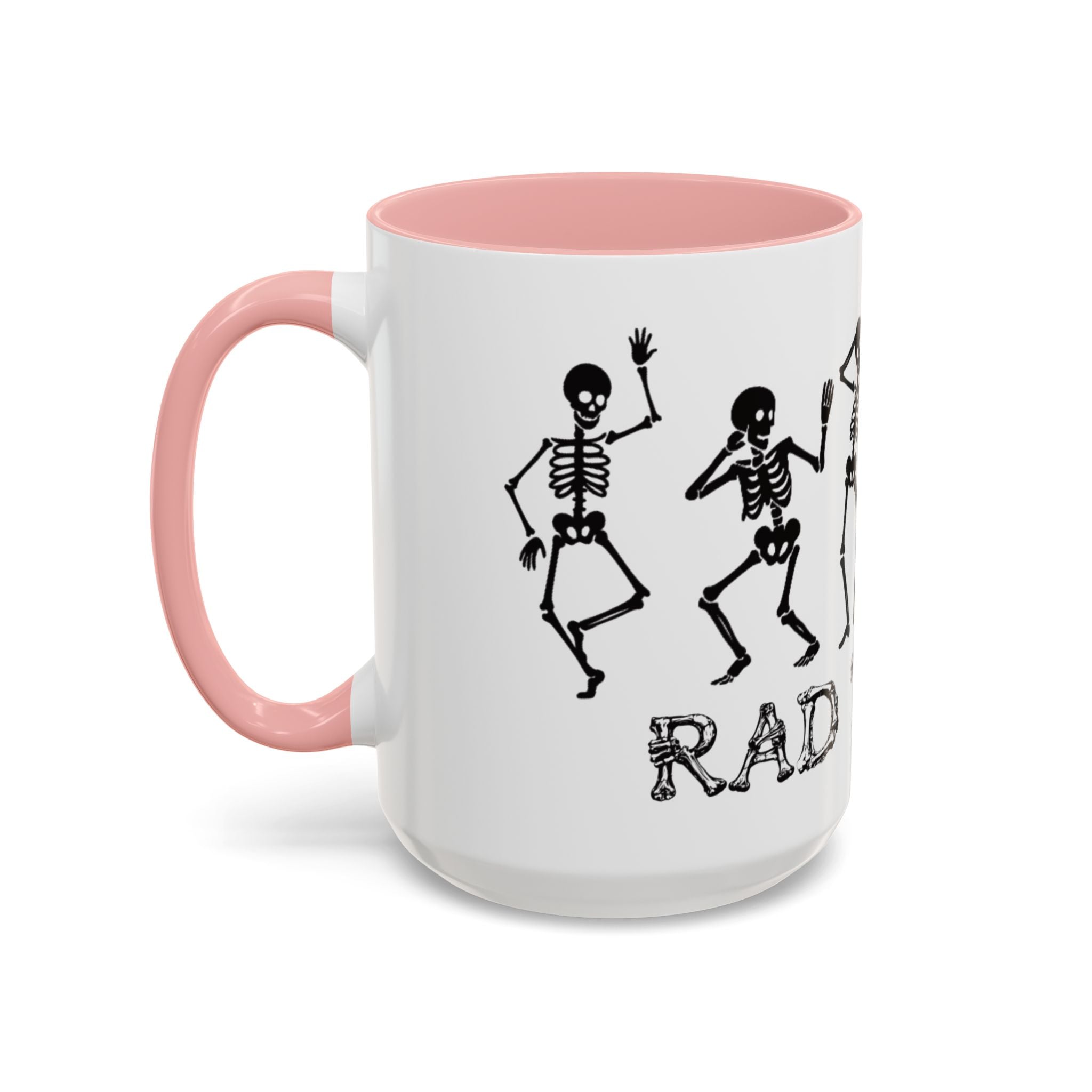 RAD TO THE BONE Coffee Mug – Rad tech Gift (11/15oz)