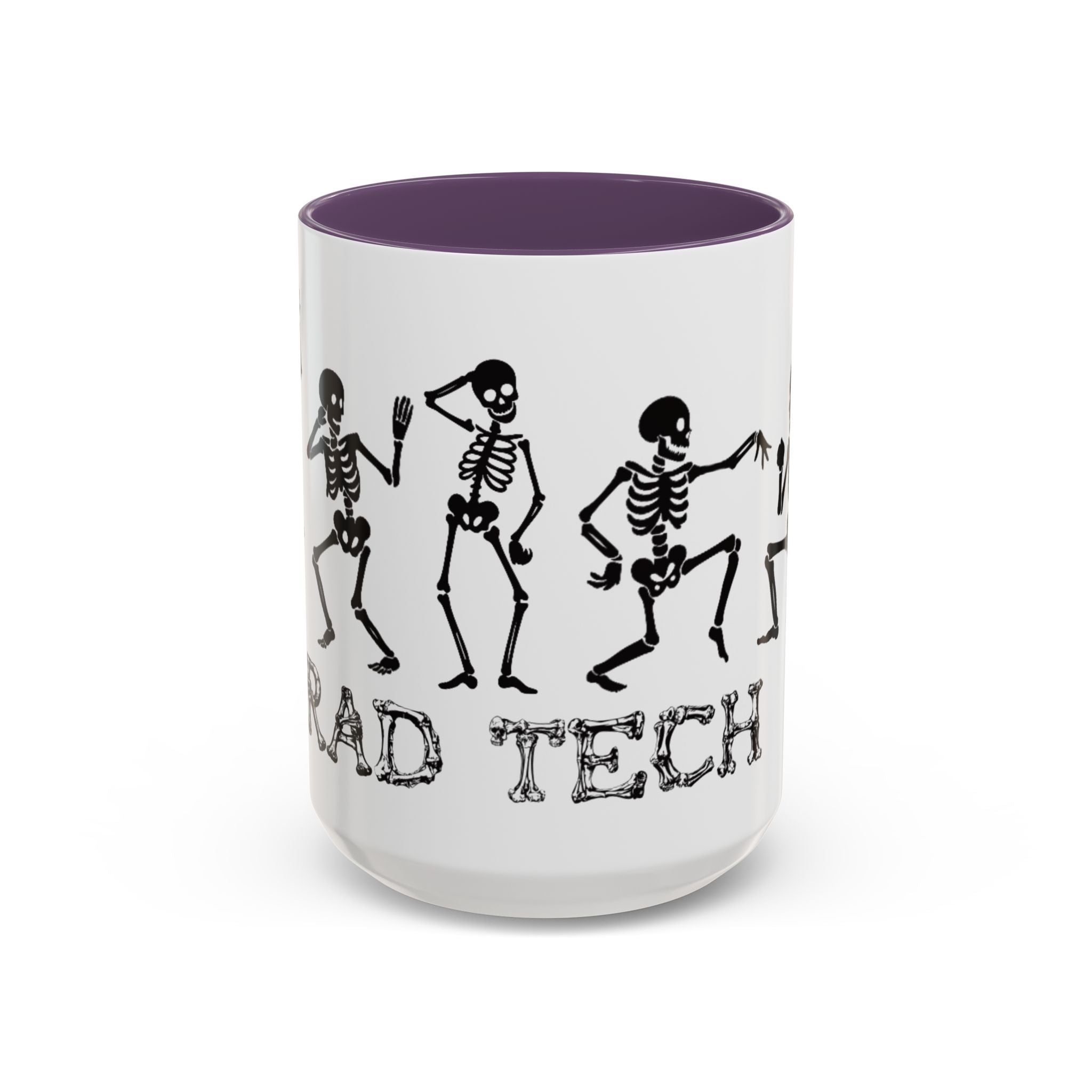 RAD TO THE BONE Coffee Mug – Rad tech Gift (11/15oz)