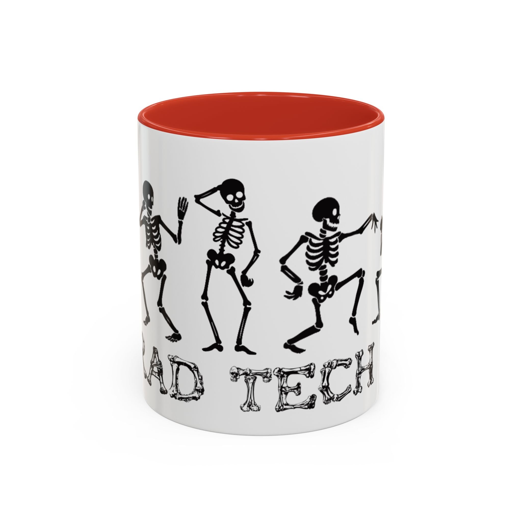 RAD TO THE BONE Coffee Mug – Rad tech Gift (11/15oz)
