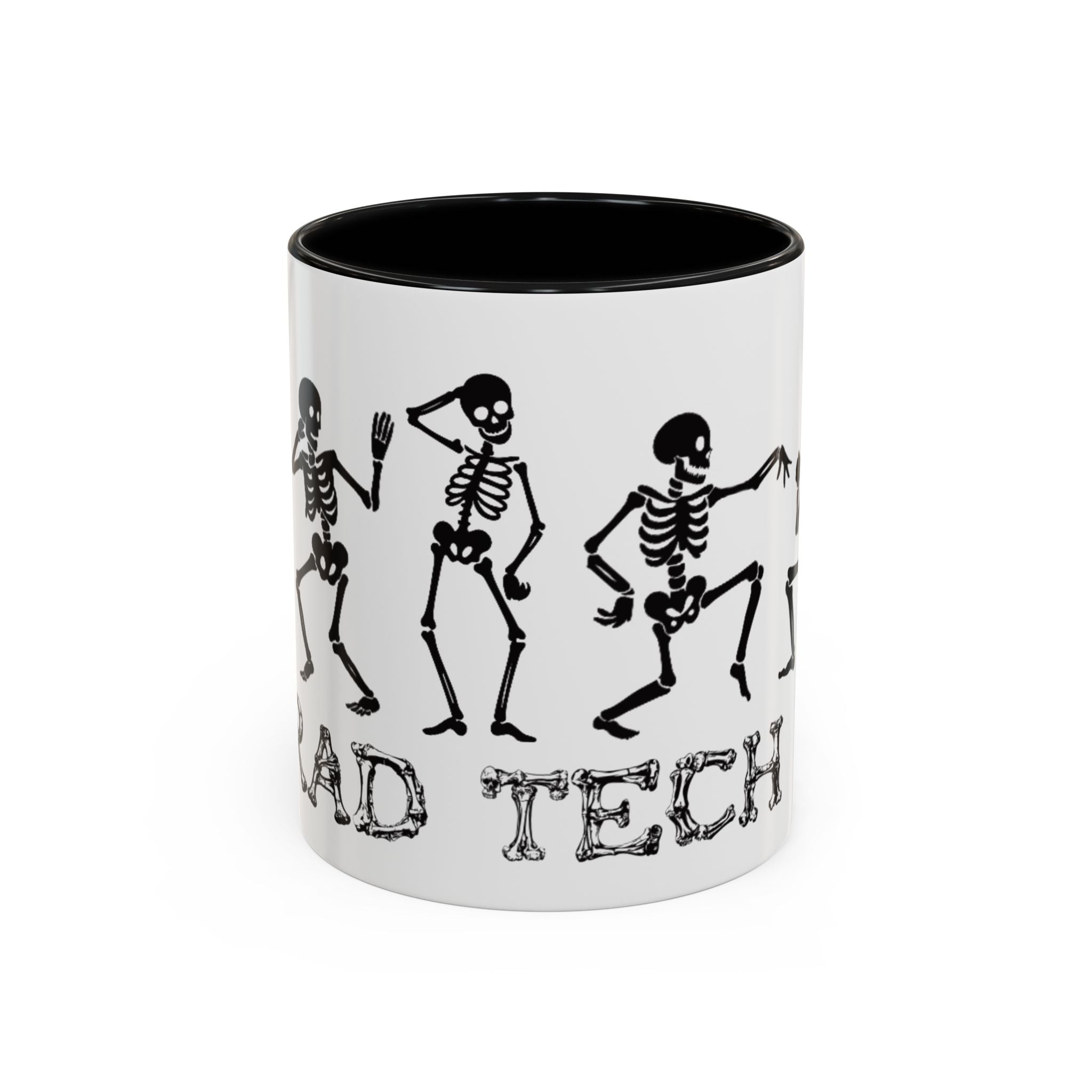 RAD TO THE BONE Coffee Mug – Rad tech Gift (11/15oz)